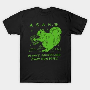 Always Squirreling Away New Books T-Shirt